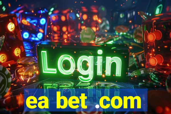 ea bet .com